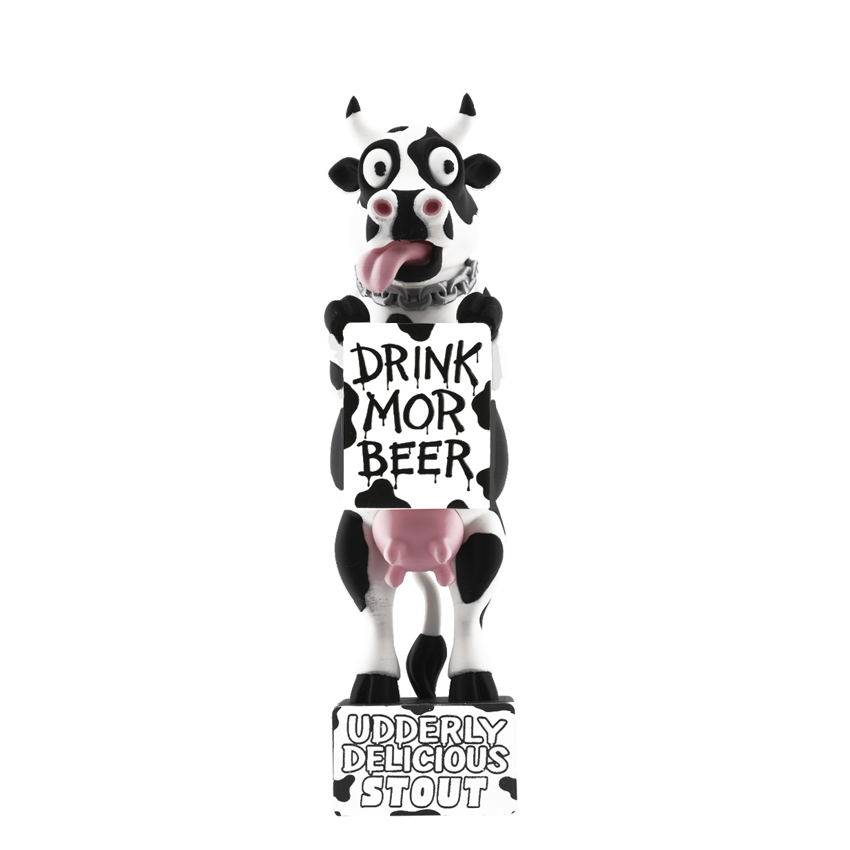 Udderly Loco- BadAss Tap Handle! Drink Mor Beer Edition.